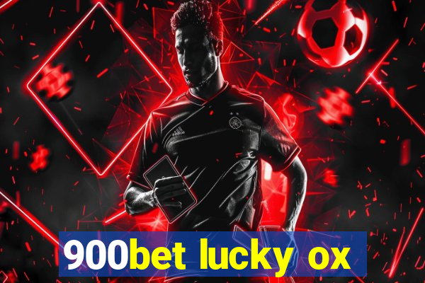 900bet lucky ox